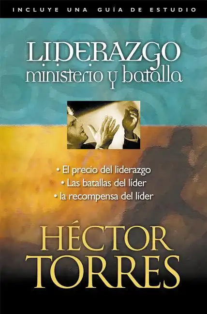 Liderazgo: Ministerio Y Batalla - Paperback