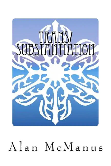 Trans/Substantiation: The Metaphysics of Transgender - Paperback