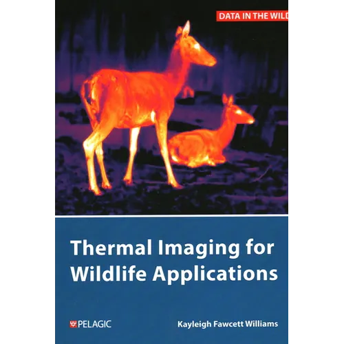Thermal Imaging for Wildlife Applications - Paperback