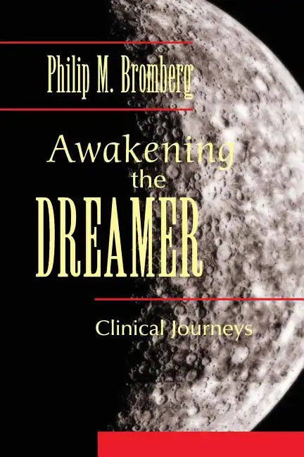 Awakening the Dreamer: Clinical Journeys - Paperback