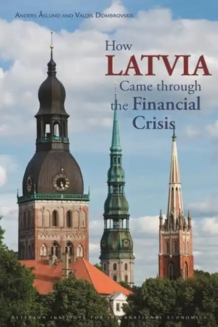 How Latvia Came Through the Financial Crisis - Paperback