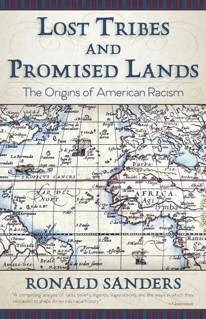 Lost Tribes and Promised Lands: The Origins of American Racism - Paperback