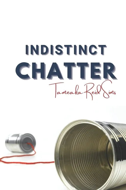Indistinct Chatter - Paperback
