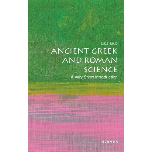 Ancient Greek and Roman Science: A Very Short Introduction - Paperback