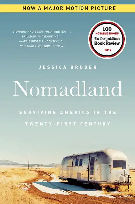 Nomadland: Surviving America in the Twenty-First Century - Paperback