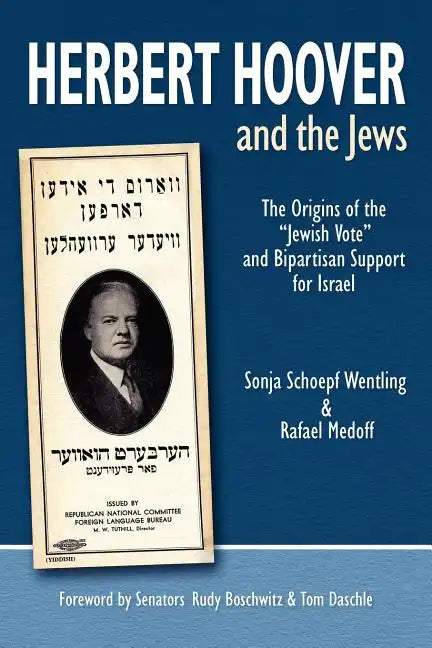 Herbert Hoover and the Jews: The Origins of the 