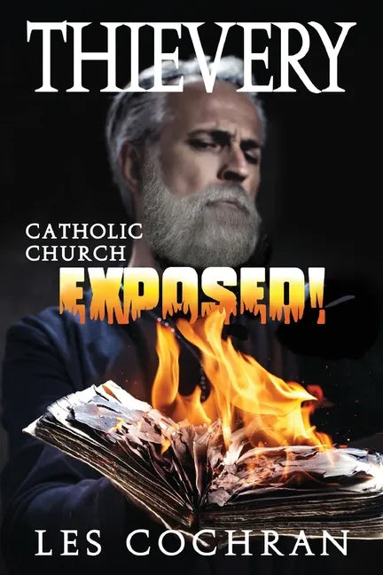 Thievery: Catholic Church Exposed! - Paperback
