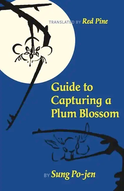 Guide to Capturing a Plum Blossom - Paperback