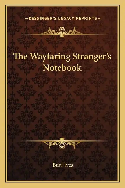 The Wayfaring Stranger's Notebook - Paperback
