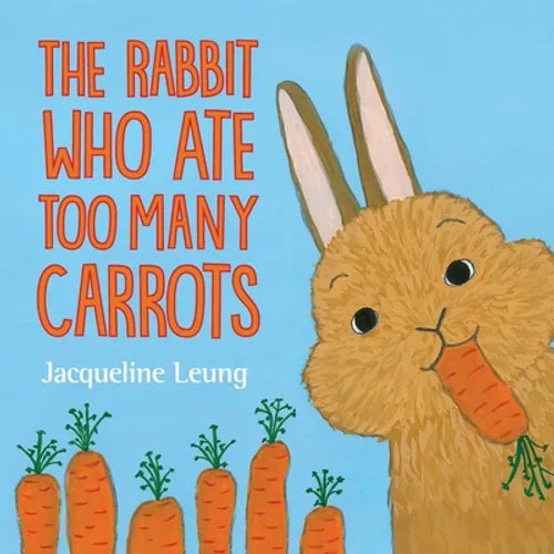 The Rabbit Who Ate Too Many Carrots - Paperback