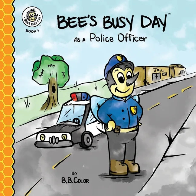 Bee's Busy Day as a Police Officer - Paperback