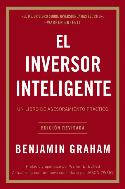 El Inversor Inteligente: Un Libro de Asesoramiento Práctico = The Intelligent Investor - Paperback