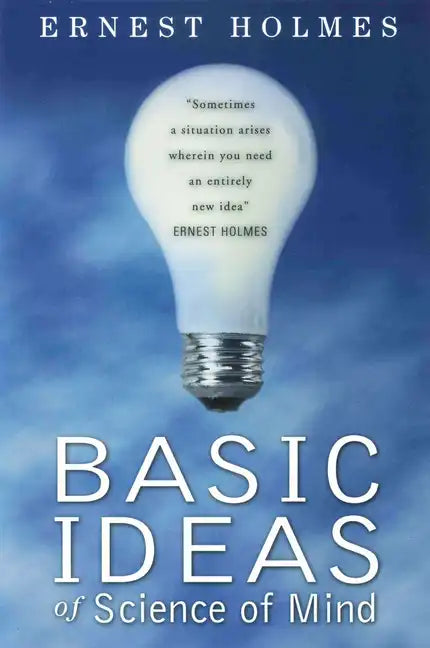 Basic Ideas of Science of Mind - Paperback