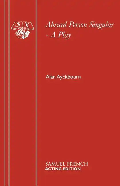 Absurd Person Singular - A Play - Paperback