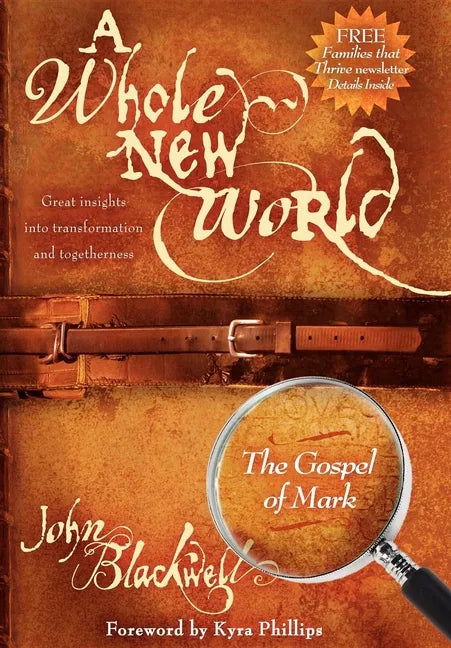 A Whole New World: The Gospel of Mark: The Gospel of Mark - Paperback