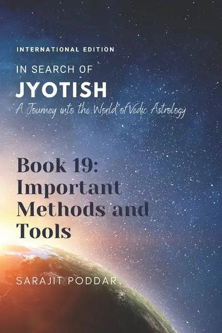 Important Methods and Tools: A Journey into the World of Vedic Astrology - Paperback