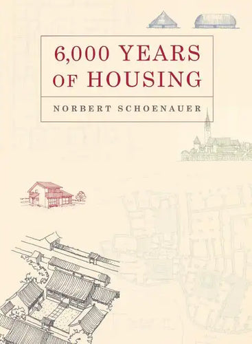 6,000 Years of Housing - Paperback
