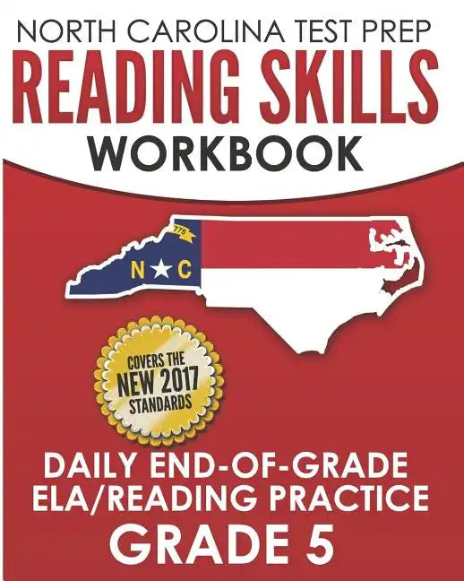 NORTH CAROLINA TEST PREP Reading Skills Workbook Daily End-of-Grade ELA/Reading Practice Grade 5: Preparation for the EOG English Language Arts/Readin - Paperback