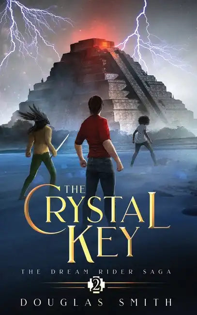 The Crystal Key: The Dream Rider Saga, Book 2 - Hardcover