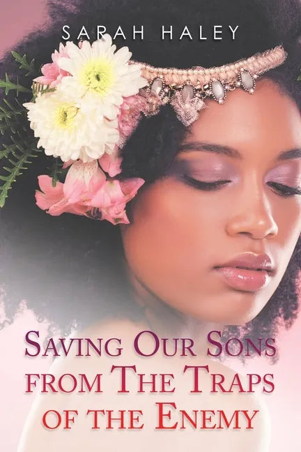 Saving Our Sons from the Traps of the Enemy - Paperback