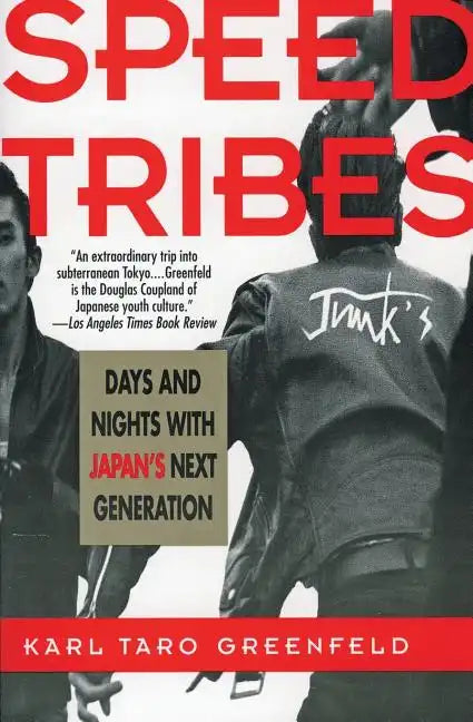 Speed Tribes: Days and Night's with Japan's Next Generation - Paperback
