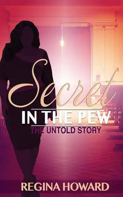Secret in the Pew The Untold Story - Paperback