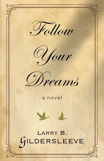 Follow Your Dreams - Paperback