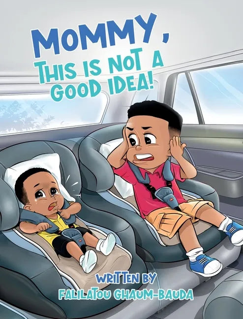 Mommy, This Is Not a Good Idea! - Hardcover