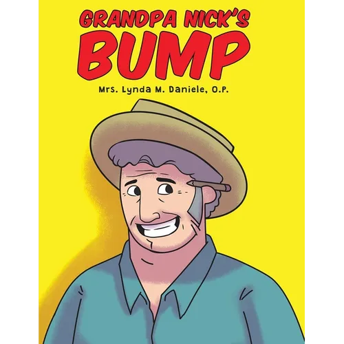 Grandpa Nick's Bump - Paperback