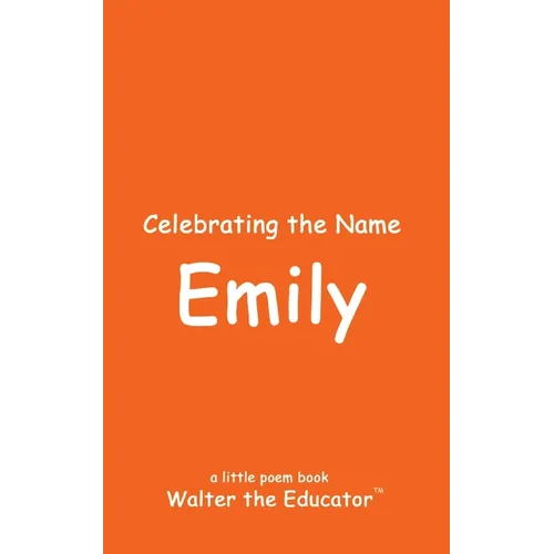 Celebrating the Name Emily - Paperback