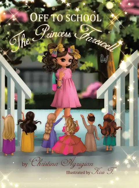 Off to School: The Princess Farewell - Hardcover