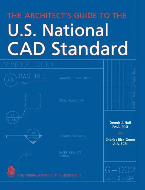 The Architect's Guide to the U.S. National CAD Standard - Hardcover