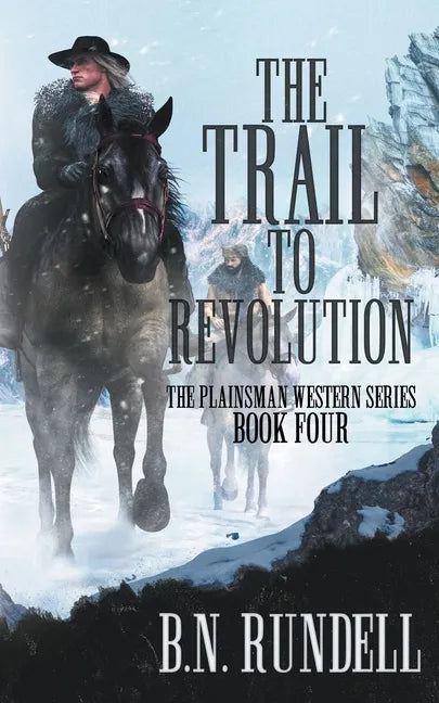 The Trail to Revolution: A Classic Western Series - Paperback