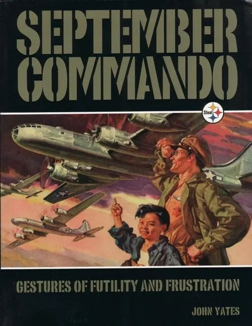 September Commando: Gestures of Futility and Frustration - Paperback