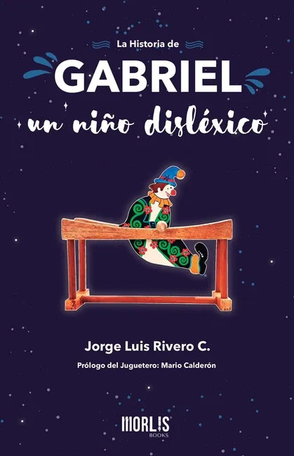La historia de Gabriel, un niño disléxico - Paperback