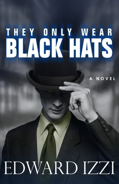 They Only Wear Black Hats - Paperback
