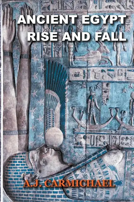 Ancient Egypt, Rise and Fall - Paperback