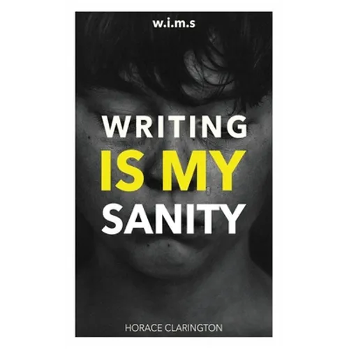 W.I.M.S Writing Is My Sanity - Paperback