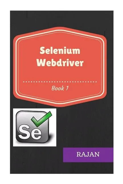 Selenium Webdriver: Book1 - Paperback