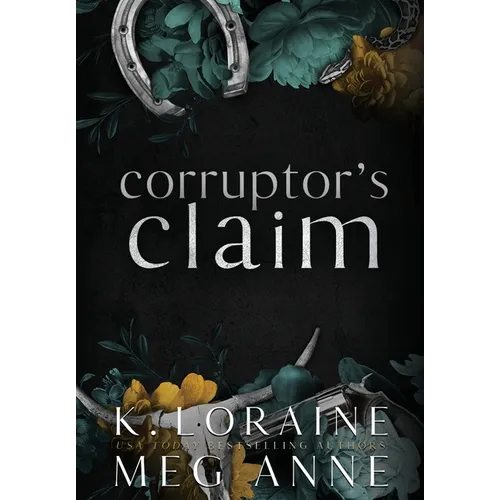 Corruptor's Claim: Alternate Cover Edition - Hardcover