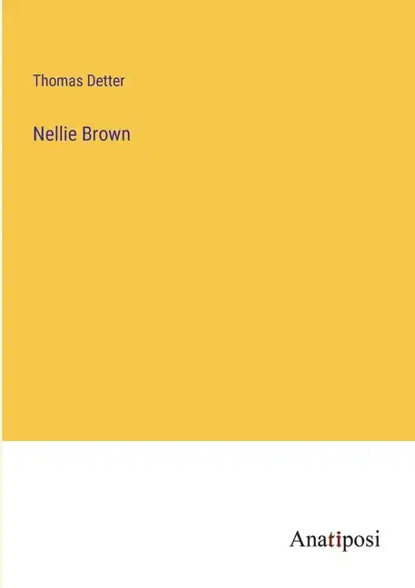 Nellie Brown - Paperback
