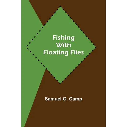 Fishing with Floating Flies - Paperback