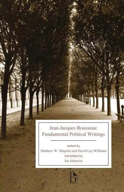 Jean-Jacques Rousseau: Fundamental Political Writings - Paperback