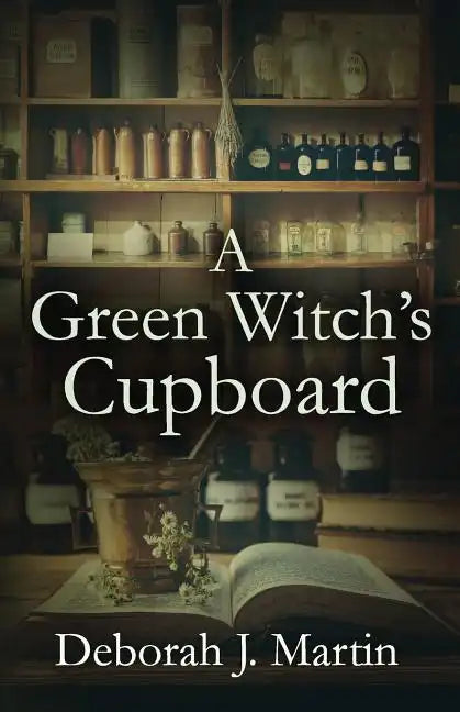 A Green Witch's Cupboard - Paperback
