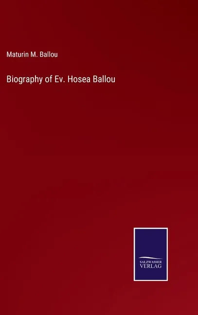 Biography of Ev. Hosea Ballou - Hardcover