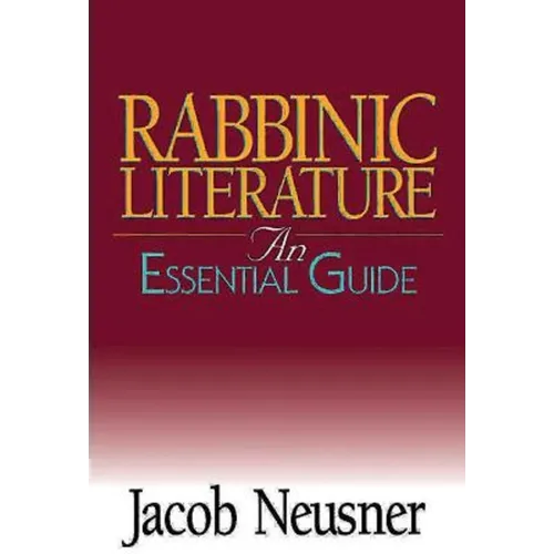 Rabbinic Literature: An Essential Guide - Paperback