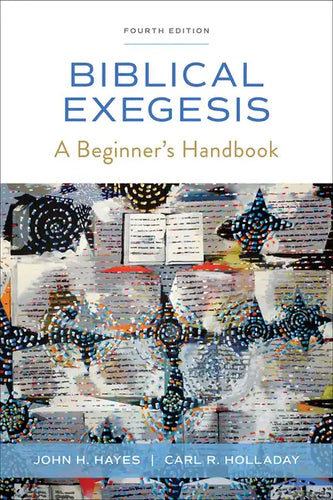 Biblical Exegesis, Fourth Edition: A Beginner's Handbook - Paperback