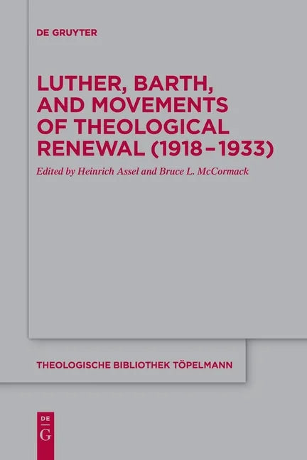 Luther, Barth, and Movements of Theological Renewal (1918-1933) - Paperback