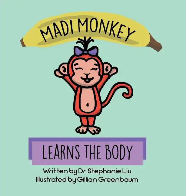 Madi Monkey Learns the Body - Hardcover