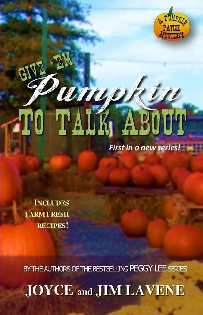 Give 'Em Pumpkin to Talk About - Paperback